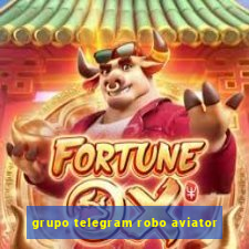 grupo telegram robo aviator